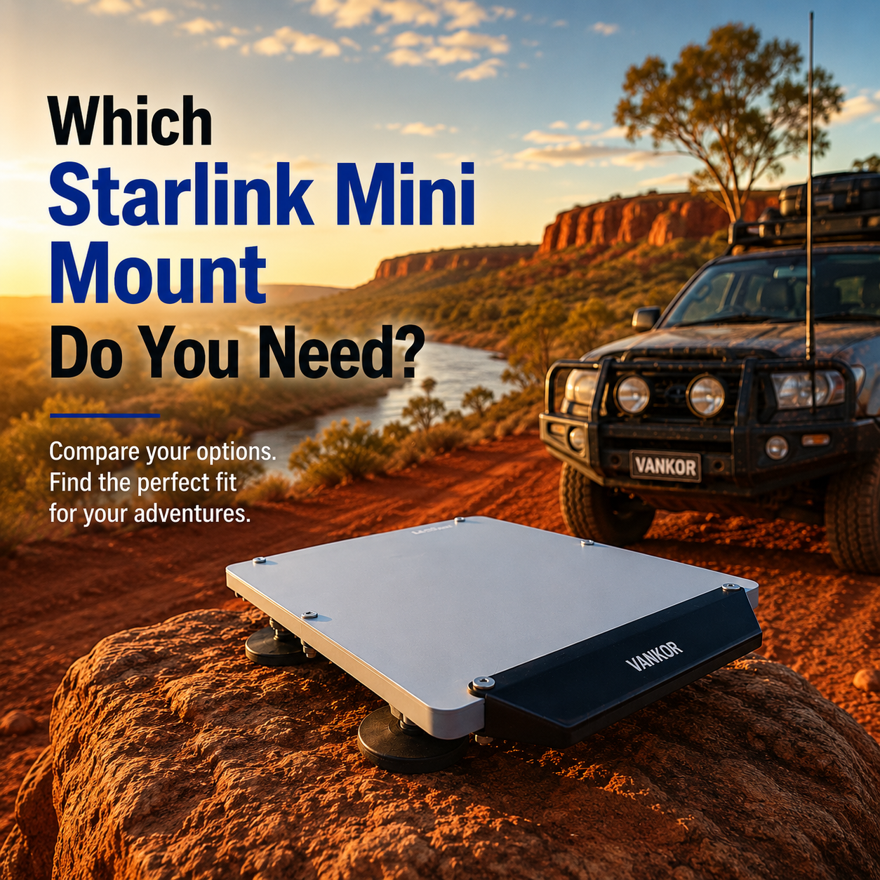 VANKOR Starlink Mini mount range — choosing the right mount for your vehicle